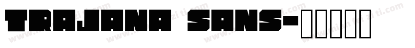 Trajana sans字体转换